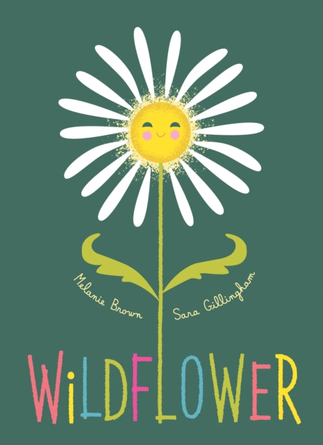 Book cover of: Wildflower. By: Melanie Brown