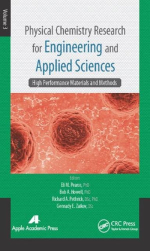Physical Chemistry Research for Engineering and Applied Sciences, Volume Three