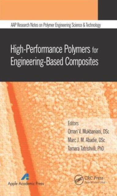 Book cover of: High-Performance Polymers for Engineering-Based Composites. By: O. V. Mukbaniani