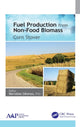 Book cover of: Fuel Production from Non-Food Biomass. By: Barnabas Gikonyo