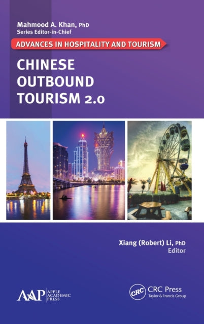 Book cover of: Chinese Outbound Tourism 2.0. By: Li, Xiang (professor of tourism management)