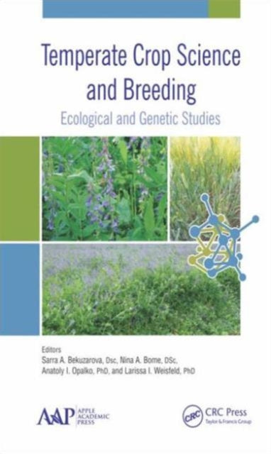 Book cover of: Temperate Crop Science and Breeding. By: Sarra Abramovna Bekuzarova