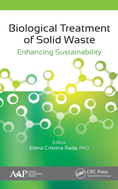 Book cover of: Biological Treatment of Solid Waste. By: Elena Cristina Rada