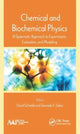 Book cover of: Chemical and Biochemical Physics. By: David Schiraldi