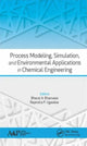 Book cover of: Process Modeling, Simulation, and Environmental Applications in Chemical Engineering. By: Bharat A. Bhanvase