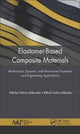 Book cover of: Elastomer-Based Composite Materials. By: Nikolay Dishovsky