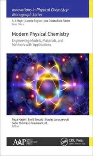 Modern Physical Chemistry: Engineering Models, Materials, and Methods with Applications