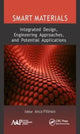 Book cover of: Smart Materials: Integrated Design, Engineering Approaches, and Potential Applications. By: Anca Filimon