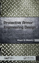 Book cover of: Protective Armor Engineering Design. By: Magdi El Messiry