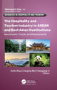 Book cover of: Hospitality and Tourism Industry in ASEAN and East Asian Destinations. By: Jinlin Zhao
