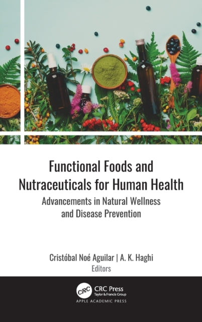 Book cover of: Functional Foods and Nutraceuticals for Human Health. By: Cristóbal Noé Aguilar
