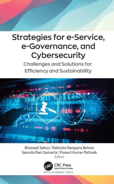 Book cover of: Strategies for e-Service, e-Governance, and Cybersecurity. By: Bhaswati Sahoo