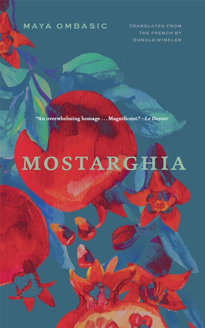 Book cover of: Mostarghia. By: Maya Ombasic