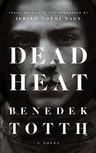 Book cover of: Dead Heat. By: Benedek Totth