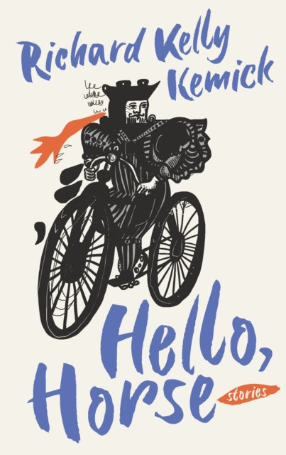 Book cover of: Hello, Horse. By: Richard Kelly Kemick