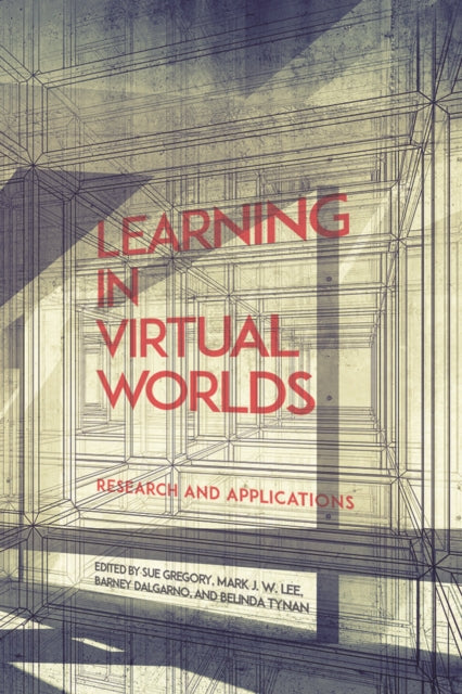 Book cover of: Learning in Virtual Worlds. By: Sue Gregory
