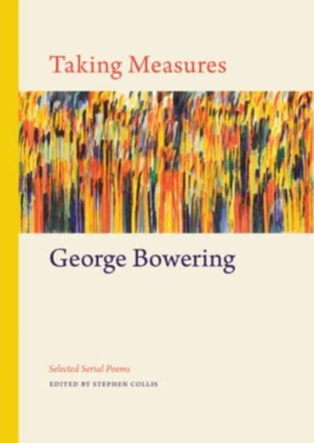 Book cover of: Taking Measures. By: George Bowering