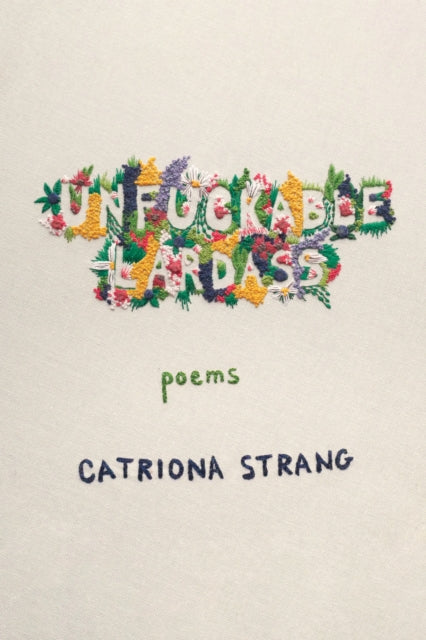 Book cover of: Unfuckable Lardass. By: Catriona Strang