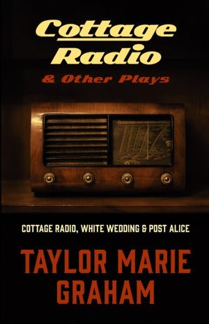 Cottage Radio and Other Plays