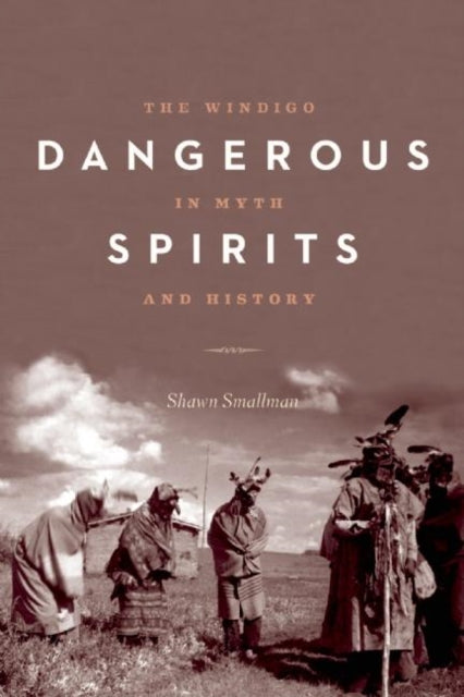 Book cover of: Dangerous Spirits. By: Shawn Smallman