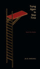 Book cover of: Trying Again to Stop Time. By: Jalal Barzanji