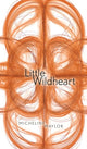 Book cover of: Little Wildheart. By: Micheline Maylor