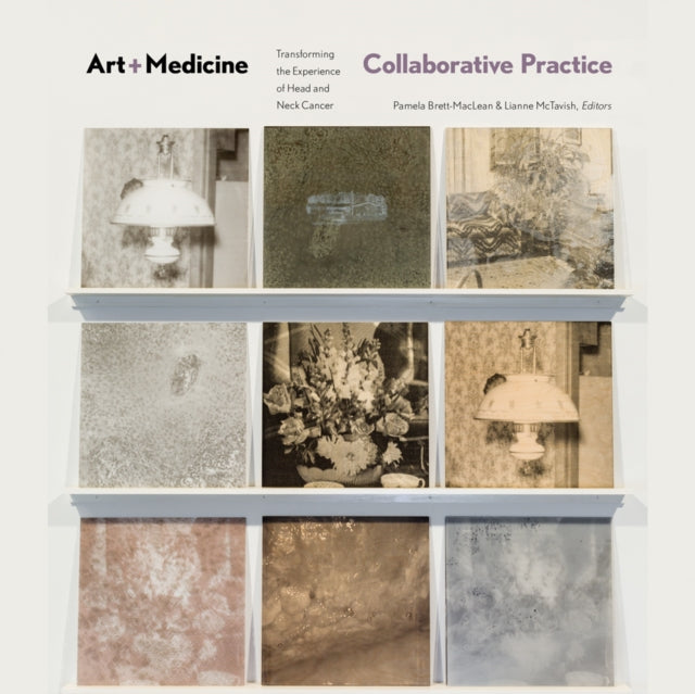 Book cover of: Art-Medicine Collaborative Practice. By: Pamela Brett-MacLean