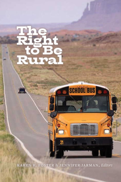 Book cover of: Right to Be Rural. By: Karen R. Foster