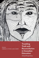 Book cover of: Troubling Truth and Reconciliation in Canadian Education. By: Sandra D. Styres