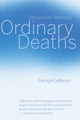 Book cover of: Ordinary Deaths. By: Samuel LeBaron