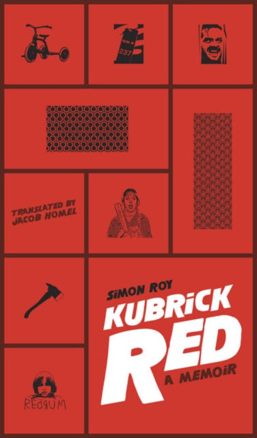 Book cover of: Kubrick Red: A Memoir. By: Roy Simon