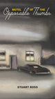 Book cover of: Motel of the Opposable Thumbs. By: Stuart Ross