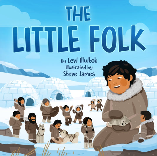 Book cover of: Little Folk. By: Levi Illuitok