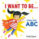 Book cover of: I Want to Be.... By: Farida Zaman