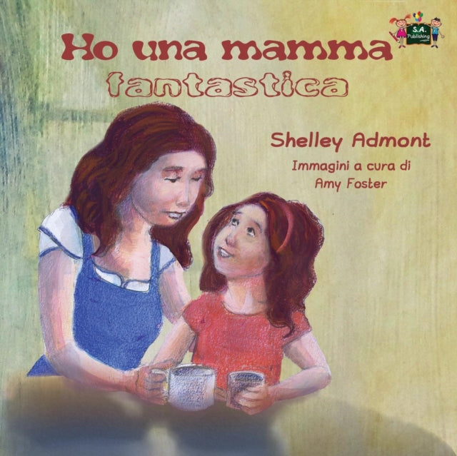 Book cover of: Ho una mamma fantastica