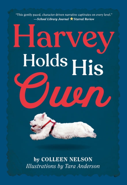 Book cover of: Harvey Holds His Own. By: Colleen Nelson