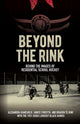 Book cover of: Beyond the Rink, Behind the Image