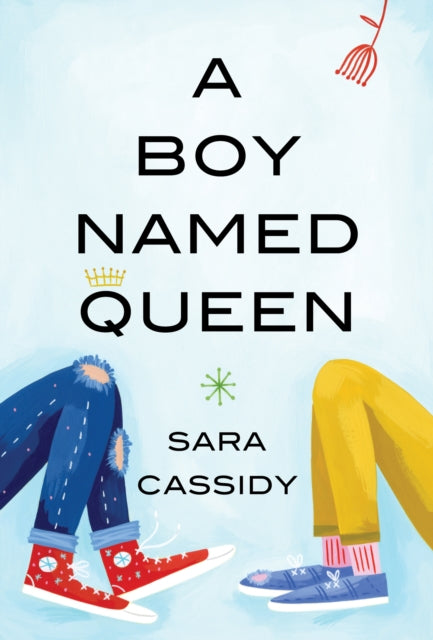 Book cover of: Boy Named Queen. By: Sara Cassidy