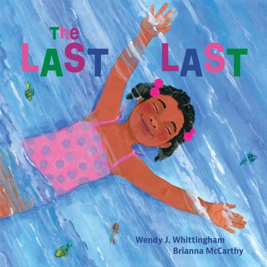 Book cover of: Last Last. By: Wendy J. Whittingham