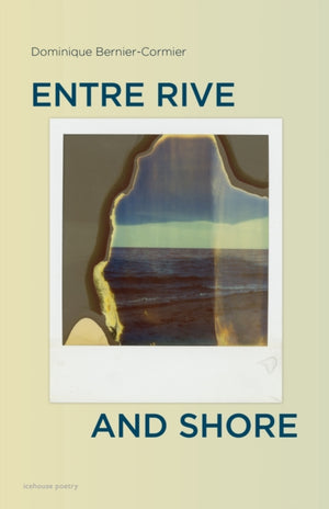 Entre Rive and Shore