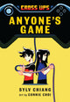 Book cover of: Anyone's Game (Cross Ups, Book 2). By: Sylv Chiang