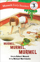 Book cover of: Murmel, Murmel, Murmel Early Reader. By: Robert N Munsch