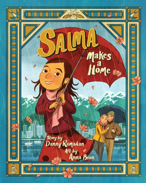 Book cover of: Salma Makes a Home. By: Danny Ramadan