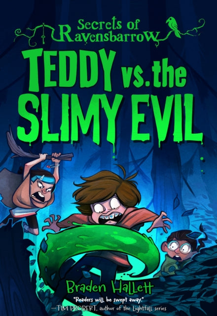 Book cover of: Teddy vs. the Slimy Evil. By: Braden Hallett