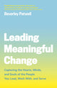 Book cover of: Leading Meaningful Change. By: Beverley Patwell