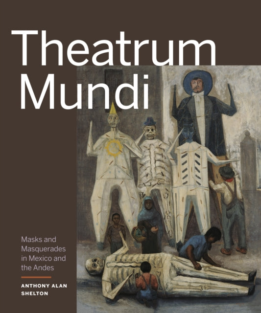 Book cover of: Theatrum Mundi. By: Anthony Alan Shelton