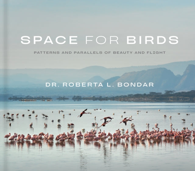 Book cover of: Space for Birds. By: Roberta L. Bondar