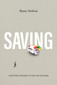 Book cover of: Saving. By: Shane Neilson