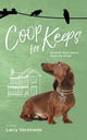 Book cover of: Coop For Keeps. By: Larry Verstraete