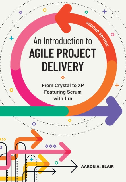 Book cover of: Introduction to Agile Project Delivery. By: Aaron A. Blair